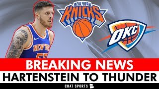 BREAKING: Isaiah Hartenstein SIGNING With Thunder | Latest Knicks Free Agency News & Rumors