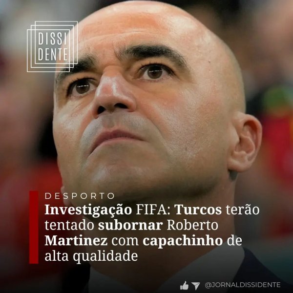 Investigação FIFA: Turcos terão tentado subornar Roberto ...