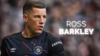 Ross Barkley - Season Highlights | 2024