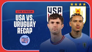 🔔 LIVE: USMNT v Uruguay | Copa America instant reaction & recap | Call It What You Want