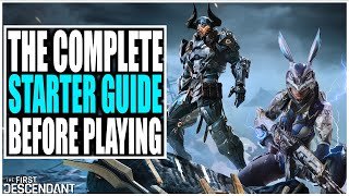 Watch Before Playing the First Descendant! THE COMPLETE STARTER GUIDE! (Tips & Tricks)