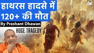 Hathras Tragedy Shocks India | More than 120 Dead in Stampede | By Prashant Dhawan