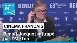 Benoît Jacquot, figure du cinéma d'auteur rattrapé par #MeToo et une plainte de Judith Godrèche