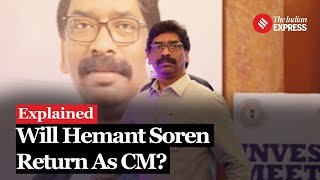 Hemant Soren May Return As Jharkhand CM: ‘Want to Send Clear Message of Leadership’