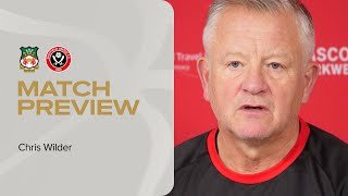 Chris Wilder | Wrexham v Sheffield United | Match preview