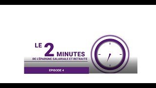 Le 2 minutes de l'épargne salariale et retraite - "L’abondement"