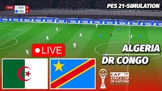 LIVE🔴| Algeria vs DR Congo - AFRICA CUP OF NATIONS 2025 | Round of 16 | PES 21 Simulation