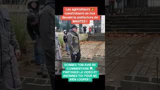 Nos agriculteurs français forme un murs devant la préfecture de Nantes 🇨🇵🧑‍🌾 #france #agriculteur