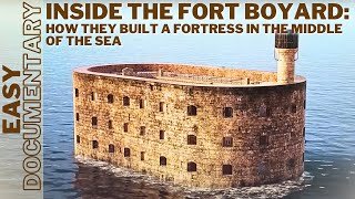 Inside the Fort Boyard: How They Built a Fortress in the Middle of the Sea - Full Documentary