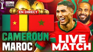 🔴🇨🇲🇲🇦 CAMEROUN - MAROC LIVE /🔥CHOC AU SOMMET EN 1/4 CAN 2025