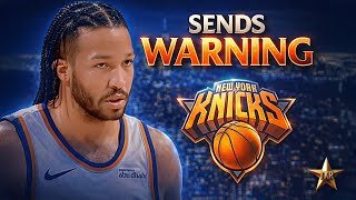 Jalen Brunson SENDS WARNING To The Entire Roster... | Knicks News