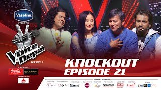 The Voice of Nepal Season 7 - 2026 - Episode 21 | Knockout