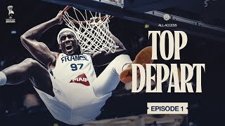 Team France Basket - All-Access | Qualifications Coupe du Monde 2027 | Épisode 1 : Top départ
