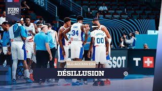 Team France Basket - All-Access | EuroBasket | Épisode 4 : Désillusion