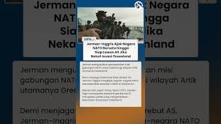 JERMAN-INGGRIS KOMPAK! Ajak Negara NATO Bersatu Lawan AS Jaga Greenland Agar Tak Direbut Trump