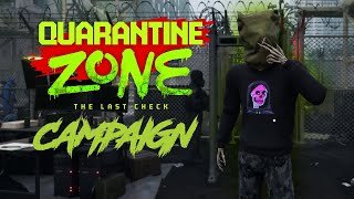 Will We Make Quota? | PART 2 | CAMPAIGN | QUARANTINE ZONE THE LAST CHECK