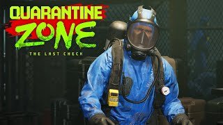 Protecting Humanity from the Zombie Infestation - Quarantine Zone: The Last Check