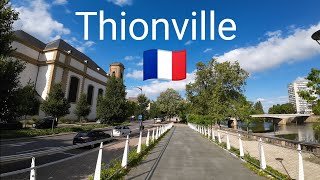 Thionville city walking Tour France 🇫🇷