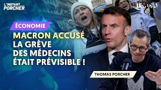 MACRON ACCUSÉ : LA GRÈVE DES MÉDECINS ÉTAIT PRÉVISIBLE !