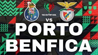 PORTO VS BENFICA ( EM DIRETO ) - QUARTOS DE FINAL - TAÇA DE PORTUGAL