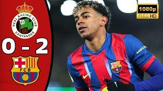 Racing Santander vs FC Barcelona 0-2 Highlights | Ferran Torres Goal | Copa del Rey Résumen | Yamal