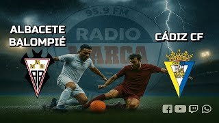 ALBACETE Vs. CÁDIZ