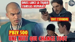 PBLV Résumé, Idriss découvre le vrai visage de Stanislas | Luna et Martin en danger | 500 TF1