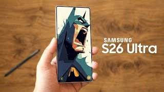 Samsung Galaxy S26 Ultra - This Real-Life Leak Tells Us a Lot