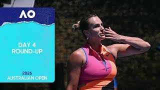 Day 4 Round-Up | Australian Open 2026