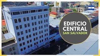 EDIFICIO CENTRAL ¿Candidato a demolición? - Edificios del CENTRO DE SAN SALVADOR - EL SALVADOR 2026