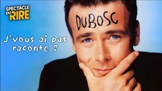Franck Dubosc - J'vous ai pas raconté - Spectacle complet - SF2 - 2002