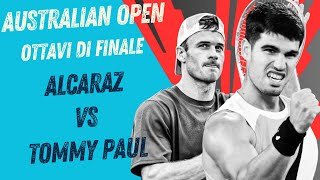 LIVE ALCARAZ - TOMMY PAUL🔥🎾 OTTAVI DI FINALE AUSTRALIAN OPEN
