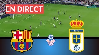 EN DIRECT – BARCELONE vs REAL OVIEDO | La Liga 2025 Simulation | eFootball PES 21 Gameplay réaliste