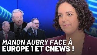 Manon Aubry face à Europe 1 et Cnews !