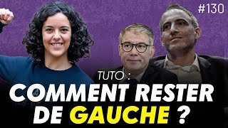 Tuto : Comment rester de gauche ?  (AQC 130)