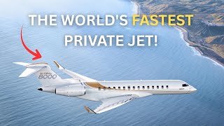 Bombardier Global 8000: The World's Fastest Private Jet That Broke the Sound Barrier!