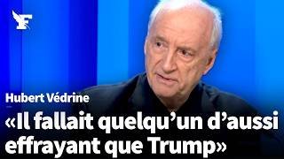 «Ça peut marcher»: La prédiction d'Hubert Védrine sur le plan Trump