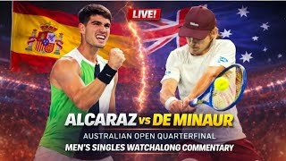 Carlos Alcaraz vs Alex de Minaur Live| Australian Open Quarterfinal Men's Singles Watchalong