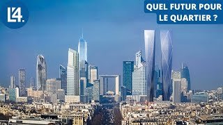 PARIS LA DÉFENSE : Quel Avenir pour le Plus Grand Quartier d'affaires d'Europe ?