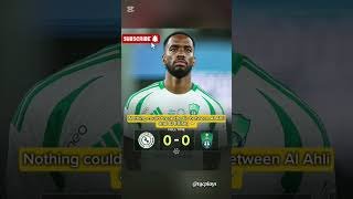 Nothing could break the tie between Al Ahli and Al-Ettifaq 🤝 #shorts