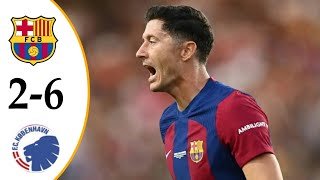 Barcelona vs Copenhagen 6-2 - All Goals & Highlights - 2026