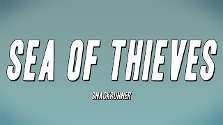 Snackrunner - Sea of Thieves (Lyrics)