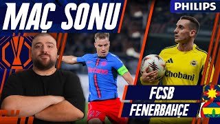 FCSB-Fenerbahçe | Maç Sonu Değerlendirmesi