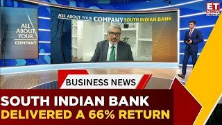All About Your Company | South Indian Bank Delivered A 66% Return, Drawing Investor Attention