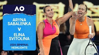 Aryna Sabalenka v Elina Svitolina Highlights | Australian Open 2026 Semifinal