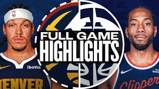 NUGGETS at CLIPPERS | FULL GAME HIGHLIGHTS | October 12, 2025