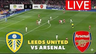 🔴LIVE: LEEDS UNITED VS ARSENAL | PREMIER LEAGUE 2025 | SIMULATION GAMEPLAY