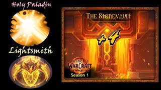 S1, +4 Stonevault - Holy/Lightsmith Paladin PoV (2024-10-19)