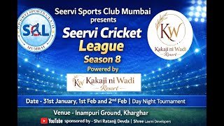 DAY 2 || SEERVI CRICKET LEAGUE SEASON 8 || SEERVI SPORTS CLUB MUMBAI II