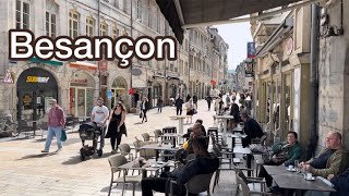Besançon France 🇫🇷 Walking Tour (4K HD) April 30, 2024